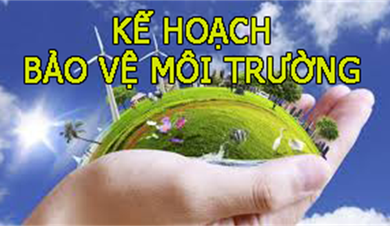 TƯ VẤN LẬP KẾ HOẠCH BẢO VỆ MÔI TRƯỜNG